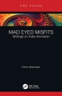 Mad Eyed Misfits: Writings on Indie Animation Cover Image