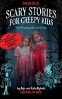 More Scary Stories for Creepy Kids: Short and Spooky with a Side of Silly Cover Image