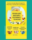 Revision Guide Made Simple For Pharmacy Technicians 2nd Edition Cover Image