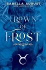 Crown of Frost By Isabella August Cover Image