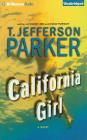 California Girl By T. Jefferson Parker, Patrick Girard Lawlor (Read by) Cover Image