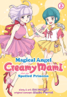 Magical Angel Creamy Mami and the Spoiled Princess Vol. 3 By Emi Mitsuki Cover Image