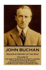 John Buchan - Nelson's History of the War - Volume IV (of XXIV): The Great Struggle in West Flanders, the Two Attacks on Warsaw, and the Fighting at S By John Buchan Cover Image