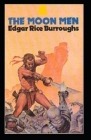 The Moon Men By Edgar Rice Burroughs Cover Image