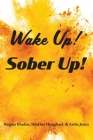 Wake Up! Sober Up! Cover Image