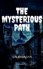 The Mysterious Path By Saubhagya Cover Image
