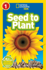 National Geographic Readers: Seed to Plant Cover Image
