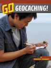 Go Geocaching! (Wild Outdoors) By Heather E. Schwartz Cover Image