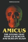 Amicus - The Studio That Made Us Scream and Scream Again Cover Image