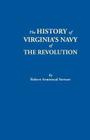 History of Virginia's Navy of the Revolution By Robert Armistead Stewart Cover Image