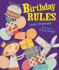 Birthday Rules By Laurie Friedman, Teresa Murfin (Illustrator) Cover Image