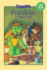 Franklin Stays Up (Kids Can Read) By Sharon Jennings (Adapted by), Shelley Southern (Adapted by), Sean Jeffrey (Adapted by), Jelena Sisic (Adapted by) Cover Image