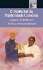 Despertar da Maternidade Universal By Sri Mata Amritanandamayi Devi, Amma Cover Image