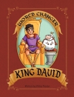 World Changer King David By Philip Heider, Anselm Medina (Illustrator), Brooke Vitale (Editor) Cover Image