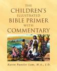 The Children's Illustrated Bible Primer with Commentary Cover Image