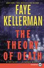 The Theory of Death: A Decker/Lazarus Novel (Decker/Lazarus Novels #23) By Faye Kellerman Cover Image