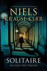 Solitaire: An Ulrik Torp Thriller By Niels Krause-Kjær, David Young (Translator) Cover Image