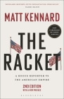 The Racket: A Rogue Reporter Vs the American Empire Cover Image