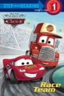 Race Team (Disney/Pixar Cars) (Step into Reading) By RH Disney, RH Disney (Illustrator) Cover Image