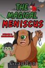 The Magical Meniscus By Granran, Randy Lee White (Other) Cover Image