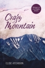Crazy Mountain By Elise Atchison Cover Image
