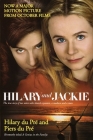 Hilary and Jackie: The True Story of Two Sisters Who Shared a Passion, a Madness and a Man By Hilary du Pre, Piers du Pre Cover Image
