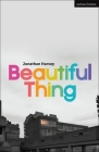 Beautiful Thing (Modern Plays) Cover Image