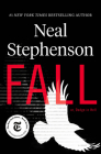 Fall; or, Dodge in Hell: A Novel By Neal Stephenson Cover Image