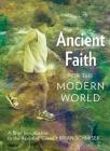 Ancient Faith for the Modern World: A Brief Introduction to the Apostles' Creed By Brian Schmisek Cover Image