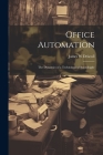 Office Automation: The Dynamics of a Technological Boondoggle Cover Image