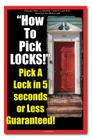 Picking - Picks - Locksmith - How To Lock Pick - How Can You Pick A Lock - How To Pick LOCKS! Pick A Lock in 5 seconds or Less Guaranteed! Cover Image