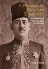 Farag Mikhail Moussa Bey: A Pioneer of Egyptian Diplomacy 1923-1947 By Farag Moussa Cover Image