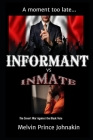 Informant vs Inmate: The Covert War Against The Black Vote By Melvin Prince Johnakin Cover Image
