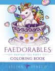 Faedorables Fantasy Tea Party By Selina Fenech Cover Image