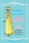 Emma Wordoku: Jane Austen Themed Wordoku Puzzles By K. Carpenter Cover Image