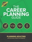 The Career Planning Guide: Planning Adulting By Kyle Crandall Cover Image