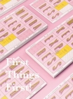 First Things First!: New Branding and Design for New Businesses By Gestalten (Editor) Cover Image