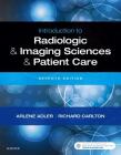 Introduction to Radiologic and Imaging Sciences and Patient Care By Arlene M. Adler, Richard R. Carlton Cover Image
