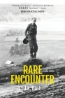 Rare Encounter: A War Novel. Cover Image