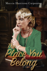 The Place You Belong By Marcia Harrison Carpenter Cover Image