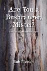 Are You a Bushranger, Mister? Cover Image