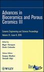 Advances in Bioceramics and Porous Ceramics III, Volume 31, Issue 6 (Ceramic Engineering and Science Proceedings #530) By Roger Narayan (Editor), Paolo Colombo (Editor), Sanjay Mathur (Volume Editor) Cover Image