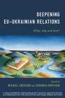 Deepening EU-Ukrainian Relations: What, Why and How? Cover Image