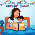 When Sleepy Time is a Happy Time By Leah Puccio, Sarah K. Turner (Illustrator) Cover Image