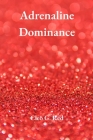 Adrenaline Dominance By Cleo G. Red Cover Image