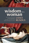 Wisdom Is a Woman By Lance Rundus Cover Image