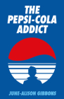 The Pepsi Cola Addict Cover Image