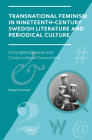 Transnational Feminism in Nineteenth-Century Swedish Literature and Periodical Culture: Entangled Dreams and Cross-Cultural Encounters By Eloïse Forestier Cover Image