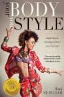 Your Body, Your Style: Simple Tips on Dressing to Flatter Your Body Type By Rani St Pucchi Cover Image