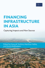 Financing Infrastructure in Asia: Capturing Impacts and New Sources Cover Image